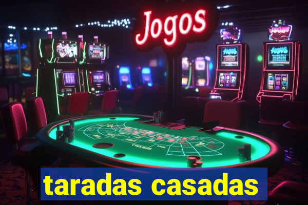 taradas casadas